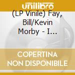 (LP Vinile) Fay, Bill/Kevin Morby - I Hear You Calling (7') vinile