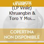 (LP Vinile) Khruangbin & Toro Y Moi - Live At The Fillmore Miami vinile