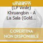 (LP Vinile) Khruangbin - A La Sala (Gold Vinyl) vinile
