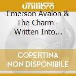 Emerson Avalon & The Charm - Written Into Changes cd