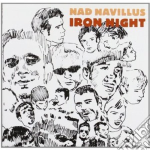 Nad Navillus - Iron Night cd musicale di NAD NAVILLUS