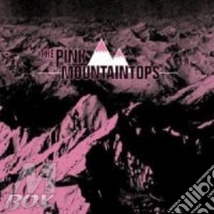 Pink Mountaintops - Pink Mountaintops cd musicale di Mountaintops Pink