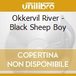 Okkervil River - Black Sheep Boy cd