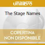 The Stage Names cd