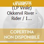 (LP Vinile) Okkervil River - Rider / I Guess We Lost (7