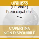 (LP Vinile) Preoccupations - Preoccupations - Taupe Colour Vinyl vinile
