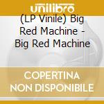 (LP Vinile) Big Red Machine - Big Red Machine lp vinile di Big Red Machine