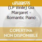 (LP Vinile) Gia Margaret - Romantic Piano vinile