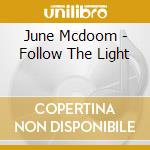 June Mcdoom - Follow The Light cd