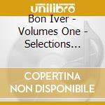 Bon Iver - Volumes One - Selections From Music Concerts 2019-2023 cd