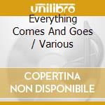 Everything Comes And Goes / Various cd