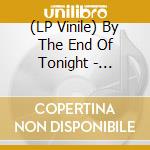 (LP Vinile) By The End Of Tonight - Tribute To Tigers vinile