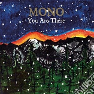 Mono - You Are There cd musicale di MONO