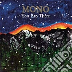 Mono - You Are There cd