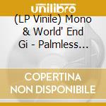 (LP Vinile) Mono & World' End Gi - Palmless Prayer/mass Murder Refrain (2 Lp) vinile