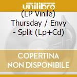 (LP Vinile) Thursday / Envy - Split (Lp+Cd)