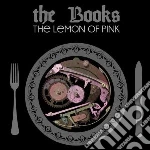 Books (The) - Lemon Of Pink cd