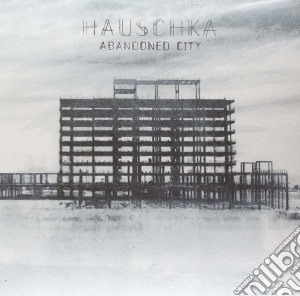 Hauschka - Abandoned City cd musicale di Hauschka
