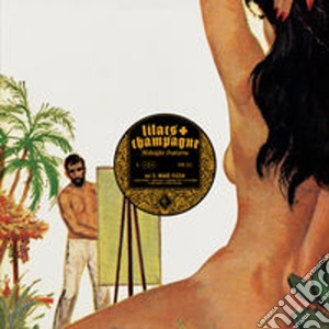 (LP Vinile) Lilacs & Champagne - Midnight Features Vol. 2: Made Flesh lp vinile di Lilacs & champagne
