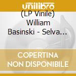 (LP Vinile) William Basinski - Selva Oscura lp vinile di William Basinski