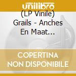 (LP Vinile) Grails - Anches En Maat (Coloured) vinile