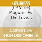 (LP Vinile) Mogwai - As The Love Continues (3Lp+Book/Transparent Red Vinyl) lp vinile