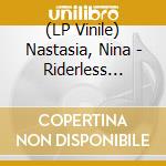 (LP Vinile) Nastasia, Nina - Riderless Horse (Crystal Clear Double Bl vinile