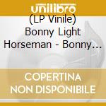 (LP Vinile) Bonny Light Horseman - Bonny Light Horseman vinile