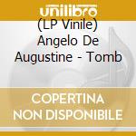 (LP Vinile) Angelo De Augustine - Tomb vinile