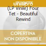 (LP Vinile) Four Tet - Beautiful Rewind