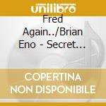 Fred Again../Brian Eno - Secret Life cd musicale