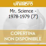Mr. Science - 1978-1979 (7') cd