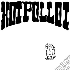 (LP Vinile) Hoi Polloi - Hoi Polloi lp vinile di Polloi Hoi