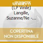 (LP Vinile) Langille, Suzanne/Ne - Come When The Raven Calls vinile
