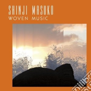 (LP Vinile) Shinji Masuko - Woven Music lp vinile di Shinji Masuko