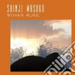 (LP Vinile) Shinji Masuko - Woven Music vinile