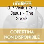 (LP Vinile) Zola Jesus - The Spoils lp vinile di Zola Jesus