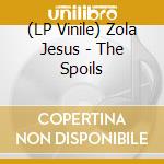 (LP Vinile) Zola Jesus - The Spoils vinile