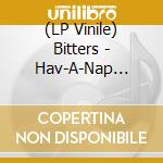 (LP Vinile) Bitters - Hav-A-Nap Hotel vinile