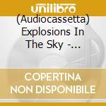 (Audiocassetta) Explosions In The Sky - End cd musicale