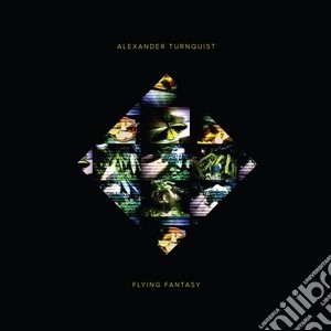 Alexander Turnquist - Flying Fantasy cd musicale di Turnquist, Alexander