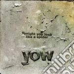 David Yow - Tonight You Look Like A Spider (Cd+Dvd)
