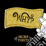 Why? - Golden Tickets cd