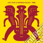 (LP Vinile) Jad Fair & Norman Blake - Yes