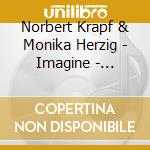 Norbert Krapf & Monika Herzig - Imagine - Indiana In Music And Words cd