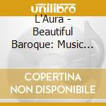 L'Aura - Beautiful Baroque: Music For Weddings & Special Mo