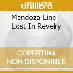Mendoza Line - Lost In Revelry cd