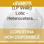 (LP Vinile) Lotic - Heterocetera (Ep)