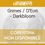 Grimes / D'Eon - Darkbloom cd musicale di Grimes / d'eon