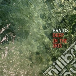 Braids - Deep In The Iris cd